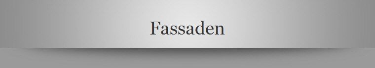 Fassaden